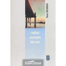 Radikal Sevmiştim Ben Seni - Taner Kocakaya