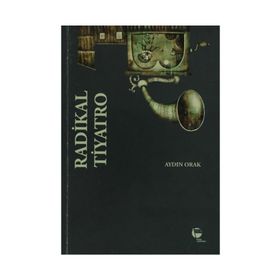 Radikal Tiyatro - Aydın Orak