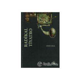 Radikal Tiyatro - Aydın Orak