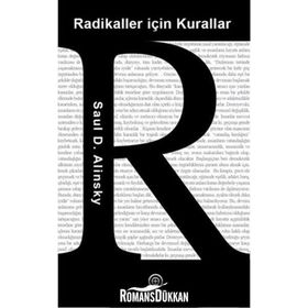 Radikaller İçin Kurallar - Saul D. Alinsky