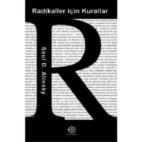 Radikaller İçin Kurallar - Saul D. Alinsky