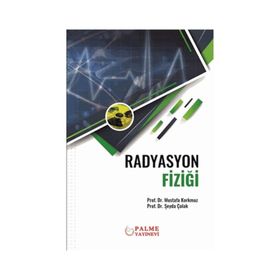 Radyasyon Fiziği - Mustafa Korkmaz
