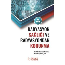 Radyasyon ve Radyasyondan Korunma Fiziği Sağlık Fiziği Uygulamalı - James E. Martin