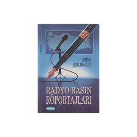 RADYO BASIN RÖPORTAJLARI - EMINE ÖZKAN ŞENLİKOĞLU