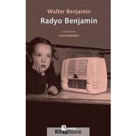 Radyo Benjamin - Walter Benjamin