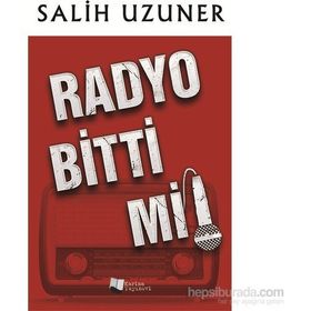 Radyo Bitti mi! - Salih Uzuner