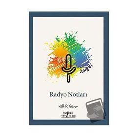 Radyo Notları - Halil R. Güven