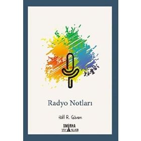 Radyo Notları - Halil R. Güven