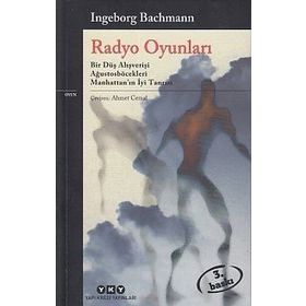 RADYO OYUNLARI - INGEBORG BACHMANN