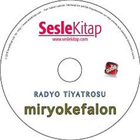 Radyo Tiyatrosu - Miryokefalon - Çağ Atay
