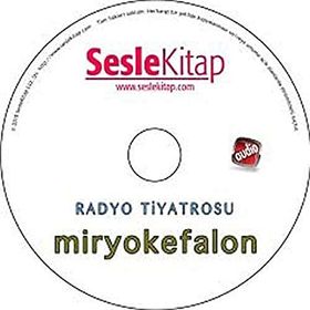 Radyo Tiyatrosu - Miryokefalon - Çağ Atay