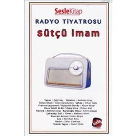 RADYO TIYATROSU - SÜTÇÜ İMAM (SESLI KITAP) - ÇAĞ ATAY