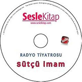 RADYO TIYATROSU - SÜTÇÜ İMAM (SESLI KITAP) - ÇAĞ ATAY