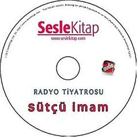 RADYO TIYATROSU - SÜTÇÜ İMAM (SESLI KITAP) - ÇAĞ ATAY