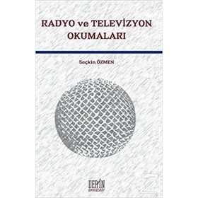 Radyo ve Televizyon Okumaları - Seçkin Özmen