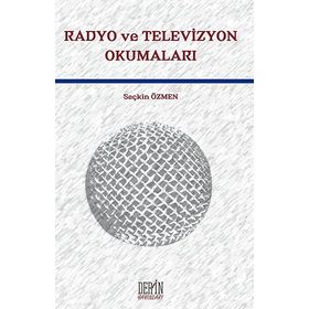 Radyo ve Televizyon Okumaları - Seçkin Özmen