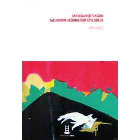 Radyodan Bütün Gün Saçlarının Dağınıklığını Söylediler - Ümit Güçlü