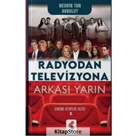 Radyodan Televizyona Arkası Yarın Nesrin Tan Akbulut