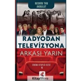 Radyodan Televizyona Arkası Yarın Nesrin Tan Akbulut