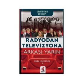Radyodan Televizyona Arkası Yarın Nesrin Tan Akbulut
