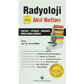 Radyoloji Yeni Akıl Notları - Evrim Özmen