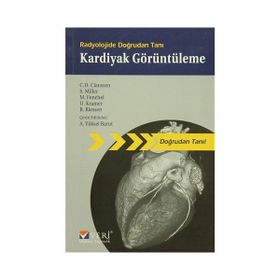 RADYOLOJIDE DOĞRUDAN TANI KARDIYAK GÖRÜNTÜLEME - A. YÜKSEL BARUT