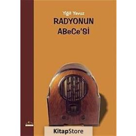 RADYONUN ABECE'SI - YIĞIT YAVUZ