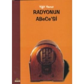 RADYONUN ABECE'SI - YIĞIT YAVUZ
