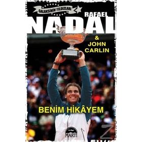 Rafael Nadal - Benim Hikayem - John Carlin Rafael Nadal