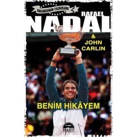 Rafael Nadal - Benim Hikayem - John Carlin Rafael Nadal
