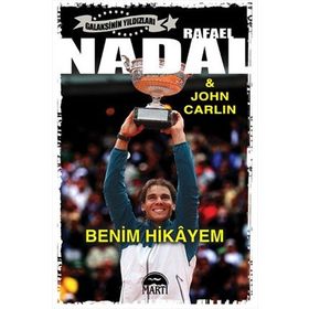 Rafael Nadal - Benim Hikayem - John Carlin Rafael Nadal