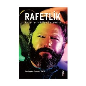 RAFETLIK PALETLERIN BILGE SERSERISI - TURGUT EKIZ
