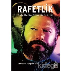 RAFETLIK PALETLERIN BILGE SERSERISI - TURGUT EKIZ