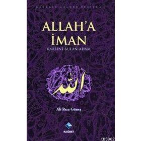 Rağbet Yayınları - Allah'a İman