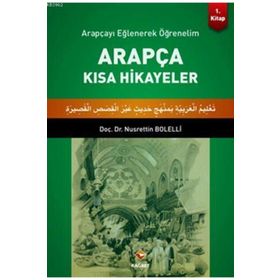 Rağbet Yayınları Arapçayı Eğlenerek Öğrenelim Arapça Kısa Hikayeler