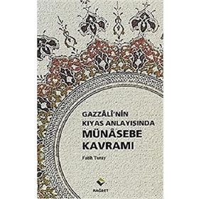 Rağbet Yayınları Gazzali'nin Kıyas Anlayışında Münasebe Kavramı