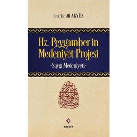Rağbet Yayınları - Hz.Peygamber'in Medeniyet Projesi