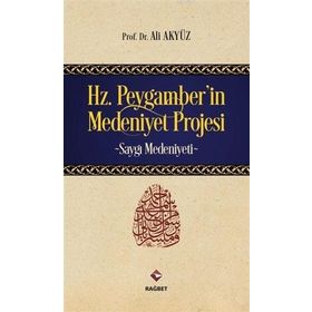 Rağbet Yayınları - Hz.Peygamber'in Medeniyet Projesi