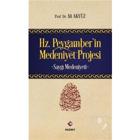 Rağbet Yayınları - Hz.Peygamber'in Medeniyet Projesi