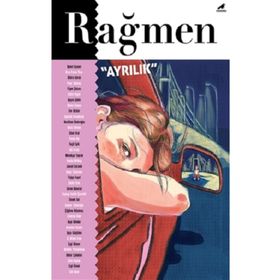 Rağmen 3 - Ayrılık - Mine Söğüt
