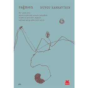 Rağmen - Duygu Kankaytsın