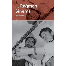Rağmen Sinema - Hakan Savaş
