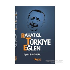 Rahat Ol Türkiye Eğlen - Aydın Baykara