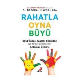 Rahatla Oyna Büyü - Gordon Neufeld