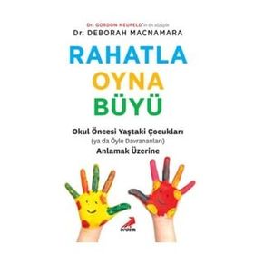 Rahatla Oyna Büyü - Gordon Neufeld