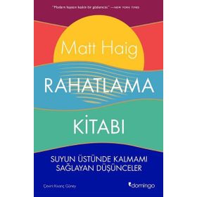 Rahatlama Kitabı - Matt Haig