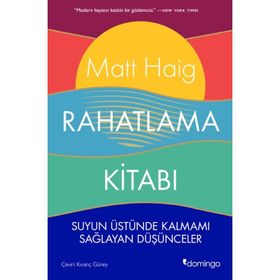 Rahatlama Kitabı - Matt Haig