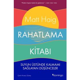 Rahatlama Kitabı - Matt Haig
