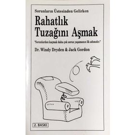RAHATLIK TUZAĞINI AŞMAK - WINDY DRYDEN; JACK GORDON