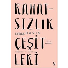 Rahatsızlık Çeşitleri - Lydia Davis